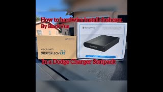 How to hardwire install dashcam and Power Magic Ultra battery by BlackVue in a Dodge Charger [upl. by Estrellita]