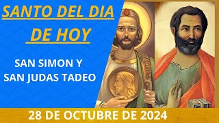 SANTO DEL DIA DE HOY LUNES 28 DE OCTUBRE DE 2024 [upl. by Dehlia]