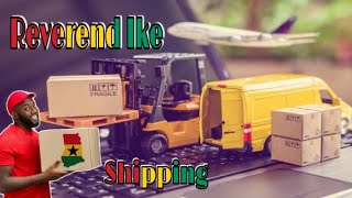 Reverend Ike Shipping Shipping To GHANA  Ship To GHANA [upl. by Ailerua143]