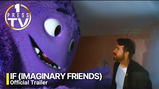 If Imaginary Friends  Official Trailer  2024 [upl. by Aneliram]