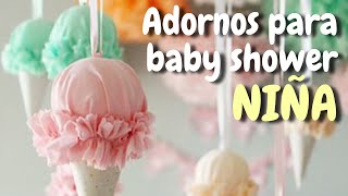 40 Adornos para decorar tu baby shower Niña HD [upl. by Bannister872]