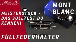 Montblanc Füllfederhalter  Meisterstück Classique und LeGrand im Vergleich [upl. by Bellda]