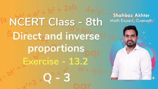 Class 8 Chapter 13 Ex 132 Q 3 Direct and inverse proportions Maths NCERT CBSE [upl. by Goer]