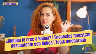 ¿Alguien le cree a Noboa  Encuestas muestran descontento con Noboa  Topic amenazado [upl. by Sucrad795]