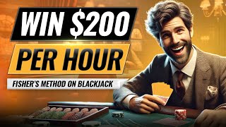 Fishers Method on Blackjack The Formula to Win 200 per Hour [upl. by Nivalc]