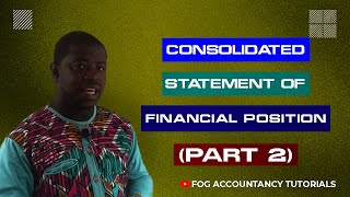 CONSOLIDATED STATEMENT OF FINANCIAL POSITION PART 2  IFRS 10 [upl. by Aicenad]