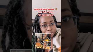 Chipotle Food Review 👎🏾 shorts [upl. by Retsevlys]