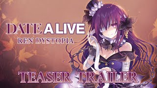 DATE A LIVE Ren Dystopia  Teaser Trailer  Steam® [upl. by Stavros844]