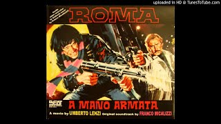 16  Franco Micalizzi  Roma a Mano Armata  Seq16 1976 soundtrack [upl. by Eiznyl]