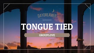 Grouplove  Tongue Tied TraduçãoLetraLegendado [upl. by Danya]