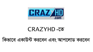 How to Create Account on CrazyHD and Upload content ll CrazyHD Account Create Invitation Link 2022 [upl. by Taggart]