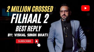 Filhaal2 Mohabbat Reply Version  By Vishal Singh Bhati Ft Aman Grewal  Akshay Kumar  B Praak [upl. by Nniuqal]