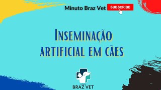 Inseminação artificial em cães [upl. by Anewor]