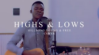 Highs amp Lows  Hillsong Young amp Free Cover amp Lyrics [upl. by Eltsyrk]