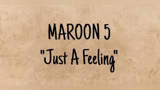 Maroon 5  Just a feeling lyrics amp terjemahan [upl. by Aem328]