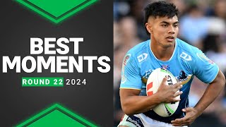 NRL 2024  Best Moments  Round 22 [upl. by Ramak]