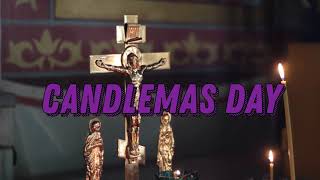 What is Candlemas Day February 2  What happens at Candlemas What does Candlemas Day mean [upl. by Annirtak3]