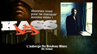 Mc Solaar  Lauberge Du Bouleau Blanc  Kassded [upl. by Ruth]