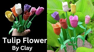 How To Make Tulip Flower By Clay  ক্লে দিয়ে টিউলিপ ফুল বানানো [upl. by Molohs824]