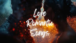 Top 10 Heartfelt Love Songs  Best Romantic Songs Playlist [upl. by Eetak]