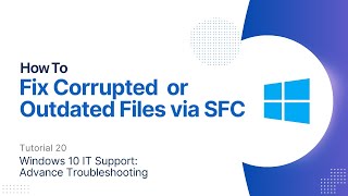 How To Fix Outdated or Corrupt Windows Files via SFC  Windows 10 Advanced Troubleshooting [upl. by Atnahsal420]