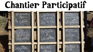 Chantier Participatif 2018 [upl. by Olav498]