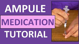 Ampule Medication Administration Nursing Clinical Skills [upl. by Aihsekyw]