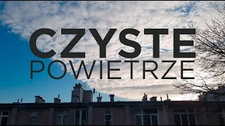 Czyste powietrze co nas truje i jak z tym walczyć [upl. by Canty]