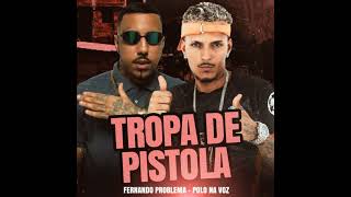 TROPA DE PISTOLA  REMIX POLO NA BASE [upl. by Enneillij]