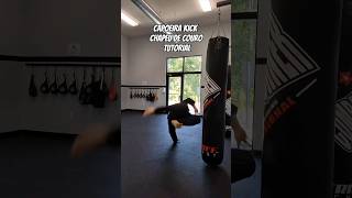 CAPOEIRA KICK CHAPEU DE COURO TUTORIAL shorts martialarts capoeira taekwondo trending viral [upl. by Audette438]