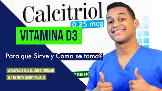 CALCITRIOL Para que sirve Dosis y Como se toma 💊 Vitamina D3 Raquitismo [upl. by Noizneb]