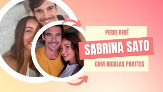 Sabrina Sato perde bebê com Nicolas Prattes [upl. by Ajile224]