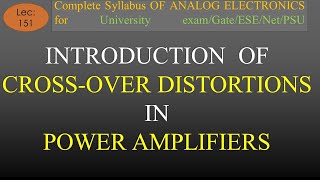 Lec159 Push Pull Class B Power Amplifier Basics Circuit Working Drawback  A E  R K Classes [upl. by Lerual]