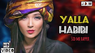 video Yallah Habibi  trending  Sid Mr Rapper ft Dj Danny  Latest Punjabi Song 2024 New Song [upl. by Jeane]