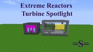 Extreme Reactors  Turbine Spotlight Minecraft 110 [upl. by Aronid836]