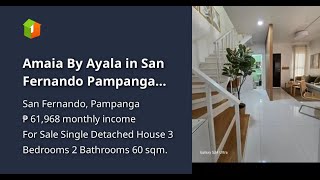 Amaia By Ayala in San Fernando Pampanga 3BR House and Lot [upl. by Ezzo]