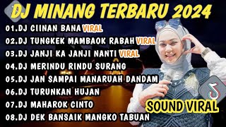 DJ MINANG TERBARU 2024 FULL BASS  VIRAL TIKTOK CIINAN BANA  TUNGKEK MAMBAOK RABAH [upl. by Ahsenra887]