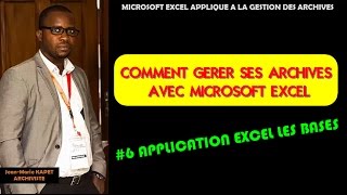 06 ARCHIVER AVEC EXCEL APPLICATION les bases [upl. by Asselem]