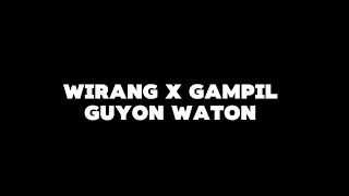 Wirang x Gampil  GuyonWaton  Lirik musik full [upl. by Malvino]