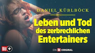 DANIEL KÜBLBÖCK  Leben und Tod des zerbrechlichen Entertainers  Trailer zur Doku [upl. by Japeth]