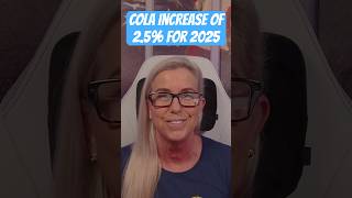 💵 💰 COLA Increase for 2025 💵💰 [upl. by O'Driscoll334]