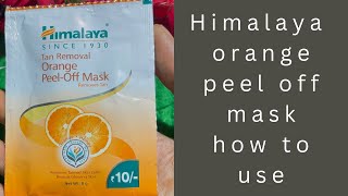 🍊HIMALAYA ORANGE PEEL OFF MASK  HOW TO USE  ghar par kese use kare saste or Achhe products [upl. by Yoong]