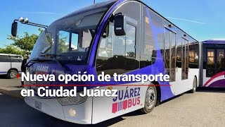 En Ciudad Juárez Chihuahua la movilidad está cambiando y ahora llega el JUÁREZ BUS [upl. by Eseneg]