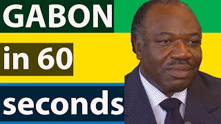 Gabon in 60 seconds  Africa Declassified [upl. by Oivalf593]