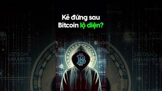 Kẻ đứng sau Bitcoin lộ diện bitcoin cryptocurrency crypto [upl. by Stubstad]