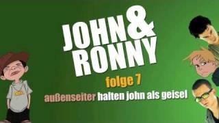 John amp Ronny  YouTube Hörspiel  Folge 7 quotDieAußenseiter halten John als Geiselquot [upl. by Rufford]