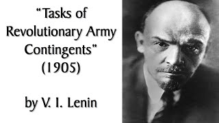 No More Patsocs  quotTasks of Revolutionary Army Contingentsquot 1905 by Lenin Black Hundreds amp More [upl. by Keg]