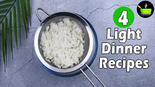 4 Light Dinner Recipes  Quick And Easy Dinner Recipes  Indian Dinner Recipes [upl. by Nolra979]