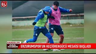 Kardelen TV  ERZURUMSPOR’UN KEÇİÖRENGÜCÜ MESAİSİ BAŞLADI [upl. by Nassir]