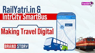 How RailYatriin And IntrCity SmartBus Digitalized The Train and Bus Travel Industryin India [upl. by Becka414]